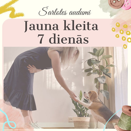 Mana recepte kā 7 dienās tikt pie kleitas - Šarlotes audumi